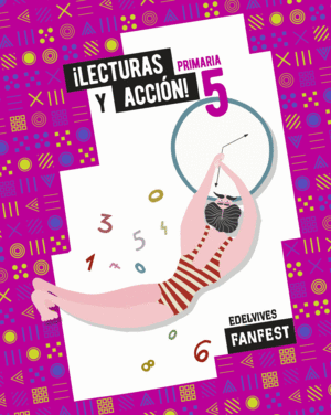 PROYECTO: FANFEST. ¡LECTURAS Y ACCIÓN! 5 PRIMARIA - ANTOLOGÍA