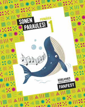 PROJECTE: FANFEST. SONEN PARAULES! 1 PRIMÀRIA - ANTOLOGIA