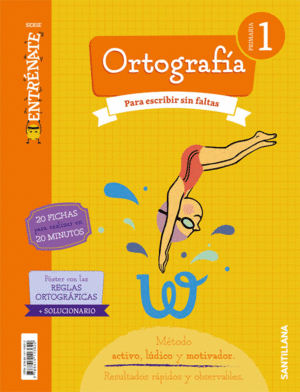 CUADERNO ORTOGRAFIA SERIA ENTRENATE 1 PRIMARIA