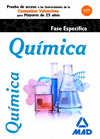 QUÍMICA. FASE ESPECÍFICA. PRUEBA DE ACCESO A LA UNIVERSIDAD PARA MAYORES DE 25 AÑO