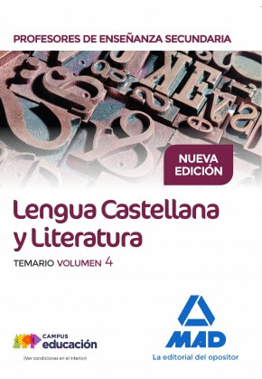 CUERPO DE PROFESORES DE ENSEÑANZA SECUNDARIA. LENGUA CASTELLANA Y LITERATURA. TEMARIO VOL 4