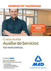 CUERPO AUXILIAR DE LA GENERALITAT VALENCIANA (ESCALA AUXILIAR DE SERVICIOS). TES