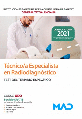 TEST DEL TEMARIO ESPECIFICO. TECNICO ESPECIALISTA EN RADIODIAGNOS