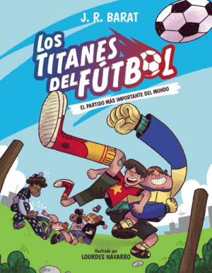 LOS TITANES DEL FÚTBOL, 1. EL PARTIDO MÁS IMPORTANTE DEL MUNDO