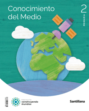 CONOCIMIENTO DEL MEDIO 2 PRIMARIA CONSTRUYENDO MUNDOS