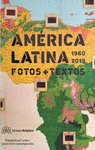 AMÉRICA LATINA 1960-2013.FOTOS + TEXTOS