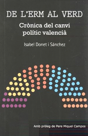 DE L'ERM AL VERD. CRONICA DEL CANVI POLITIC VALENCIA