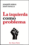 LA IZQUIERDA COMO PROBLEMA