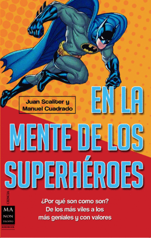 EN LA MENTE DE LOS SUPERHÉROES