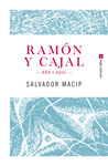 RAMON Y CAJAL. ARA I AQUI