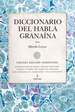 DICCIONARIO DEL HABLA GRANAINA (N.E)