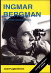 INGMAR BERGMAN EL ULTIMO EXISTENCIALISTA