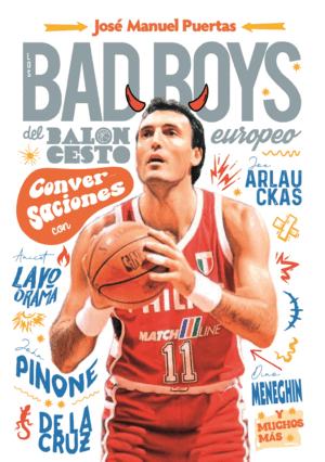 BAD BOYS DEL BALONCESTO EUROPEO, LOS