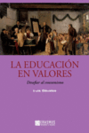 LA EDUCACIÓN EN VALORES