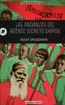 LAS ANDANZAS DEL AGENTE SECRETO SHIPOV