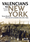 VALENCIANS TO NEW YORK. THE CASE OF LA MARINA ALTA (1912-1920)