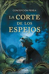 CORTE DE LOS ESPEJOS, LA