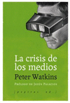 CRISIS DE LOS MEDIOS, LA