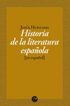 HISTORIA DE LA LITERATURA ESPAÑOLA (EN ESPAÑOL)