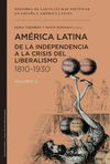 AMÉRICA LATINA DE LA INDEPENDENCIA A LA CRISIS