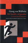 MR SMITH Y EL PARAÍSO. LA INVENCION DEL BIENESTAR