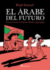 EL ARABE DEL FUTURO. UNA JUVENTUD EN ORIENTE MEDIO (1978-1984)