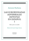 LAS SUBORDINADAS ADVERBIALES IMPROPIAS EN ESPAÑOL, I