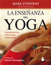 LA ENSEÑANZA DEL YOGA : FUNDAMENTOS Y TÉCNICAS ESENCIALES