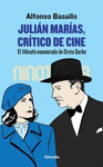 JULIÁN MARÍAS CRÍTICO DE CINE. EL FILÓSOFO ENAMORADO DE GRETA GARBO