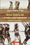 BREVE HISTORIA DEL MUNDO CONTEMPORÁNEO. DESDE 1776 HASTA HOY- RÚSTICA