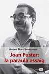 JOAN FUSTER: LA PARAULA ASSAIG