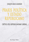PRAXIS POLÍTICA Y ESTADO REPUBLICANO