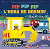 ¡PIP PIP PIP L'HORA DE DORMIR!