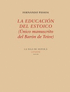 EDUCACION DEL ESTOICO (UNICO MANUSCRITO DEL BARÓN DE TEIVE)