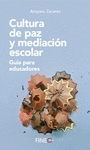 CULTURA DE PAZ Y MEDIACIÓN ESCOLAR