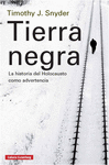 TIERRA NEGRA. EL HOLOCAUSTO COMO HISTORIA Y ADVERTENCIA