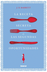 LA RECETA SECRETA DE LAS SEGUNDAS OPORTUNIDADES