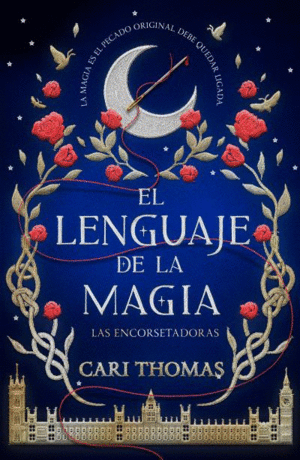 EL LENGUAJE DE LA MAGIA (ENCORSET VOL 1)