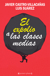 EL EXPOLIO A LAS CLASES MEDIAS