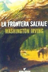 LA FRONTERA , SALVAJE