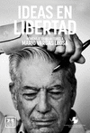 IDEAS LIBERTAD HOMENAJE DE 80 AUTORES A MARIO  VARGAS LLOSA