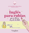 INGLES PARA RUBIAS NO TIENEN UN PELO TONTA