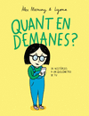 QUANT EN DEMANES?