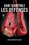 LES DEFENSES