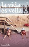 VIDA ÉS VELLA, LA