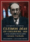 ULTIMOS DÍAS EN COLLIOURE, 1939