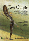 DON QUIJOTE: LOCURAS, MENTIRAS, AMORES, CURACIÓN Y MUERTE