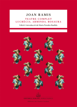 TEATRE COMPLET. LUCRÈCIA. ARMINDA. ROSAURA