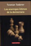 LOS ENEMIGOS ÍNTIMOS DE LA DEMOCRACIA