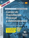 CUERPO DE TRAMITACIÓN PROCESAL Y ADMINISTRATIVA DE JUSTICIA. TEMARIO.VOLUMEN 1
